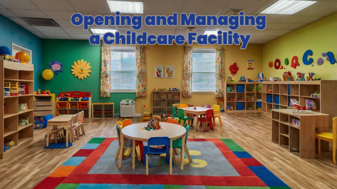 Opening a Daycare: Navigating the Paperwork and Setting Up for Success